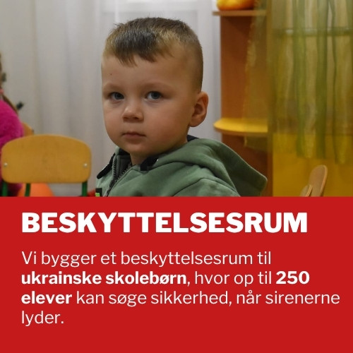 Vi bygger et beskyttelsesrum til ukrainske skolebørn, hvor op til 250 elever kan søge sikkerhed, når sirenerne lyder.